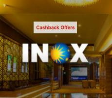 Book INOX Trailer Screening at Rs 2 And Get Rs 25-75 Cashback -Loot Deal