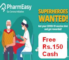 Take Covid-19 Vaccine Shot Get Free Rs 150 Pharmeasy Cash -Upload Certificate
