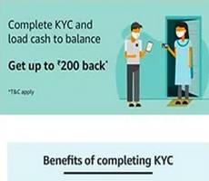 Complete Amazon KYC And Get 100 or 200 Cashback on Loading Cash Offer