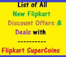 All New Flipkart Discount Offers with Exchange of SuperCoins -Exclusive