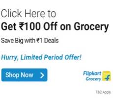 Flipkart Grocery Claim Rs 100 OFF Deal for All Users +Combine with Other Offers