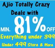Ajio Totally Crazy Deals Min 81% Off Fashion Sale Till Stock Last