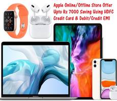 Apple In-Store Offer Upto Rs 7000 Cashback Using HDFC Credit Card & EASY EMI