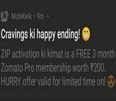 Get Free Zomato Pro Membership or Zee5 Subscription on MobiKwik Zip Activation
