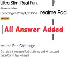 Flipkart Realme Pad Challenge All Answers Win 6 SuperCoins -How To
