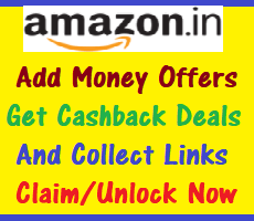 Amazon Add Money Rs 50 Cashback on 1000 Deal Collect Link -How to Unlock