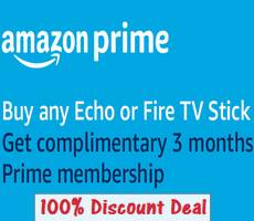Get 3 Months Prime Subscription FREE with Any Echo or Fire TV Device -How To
