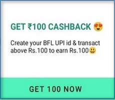 Bajaj Finserv Create UPI ID And Get Flat 100% or Rs 100 Cashback on Rs 100