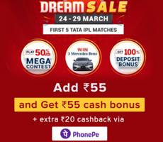 Dream11 Dream Sale 100% Bonus Add 55 Get 55 Bonus +Win Car +Rs 20 Via PhonePe -Tata IPL