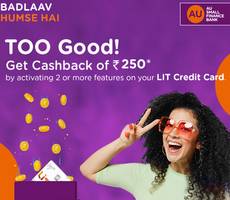 AU LIT Credit Card FREE Rs 250 Cashback on Activating 2 Features