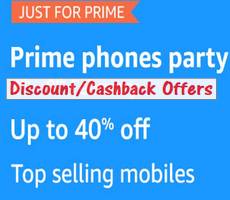 Amazon Prime Phones Party Upto 40% Off +Upto Rs 2000 Coupon +Rs 1000 APay Rewards
