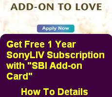 Get Free 1 Year SonyLIV Subscription with SBI Add-on Card -How To Details
